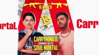 SouL MorTaL VS CarryMinati 1V1 Challenge.....