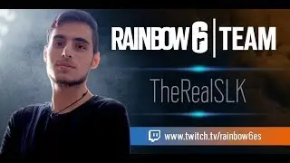 Rainbow6 Team | TheRealSLK | 01:10:2018
