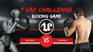 7 Day Challenge, Boxing Game, Unreal Engine 5 Part 1, Calm Coding: The Ultimate Boxing Experience!