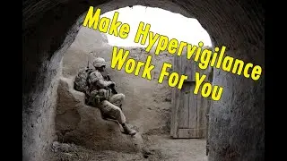 Dispatch 20-012-02 Make Hypervigilance Work For You