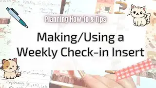 Planning How-to/Tips: Making & Using a Weekly Check-in Insert