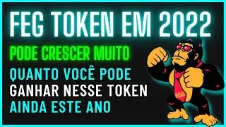 FEG Token | pode EXPLODIR neste ano | An&aacute;lise para 2022 | Criptomoedas promissoras para investir