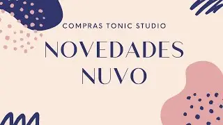Novedades Nuvo | Compras en Tonic Studio