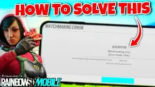 Rainbow Six Mobile Siege Soft Launch | How To Fix Matchmaking Error