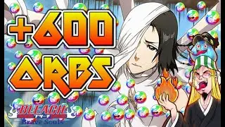 +600 *FREE* SPIRIT ORBS! HOW TO GRIND ORBS? MILK END OF MONTH! Bleach Brave Souls F2P Tips! ブレソル