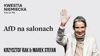 AfD na salonach - Krzysztof Rak, Marek Stefan