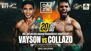 COLLAZO VS VAYSON THE WBA WBO RING MAGAZINE UNIFIED MINIMUMWEIGHT TITLE SAT SEPT 20 (DAZN)