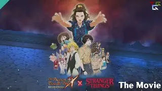 Seven Deadly Sins: Grand Cross x Stranger Things the Movie [Stranger Things Collab Cutscenes]