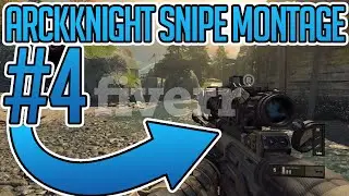 ARCKKNIGHT *EPIC* SNIPER MONTAGE #4