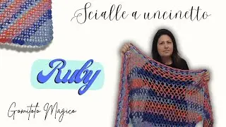 Scialle a uncinetto Ruby anche per principianti #crochet #uncinetto