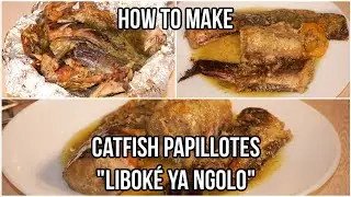 How to Make Catfish Papillotes 