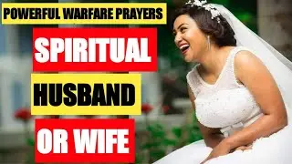 DR OLUKOYA MFM MIDNIGHT PRAYERS TO DESTROY SPIRITUAL HUSBAND / SPIRITUAL WIFE Elisha Goodman prayers