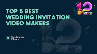 Top 5 Best Wedding Invitation Video Makers