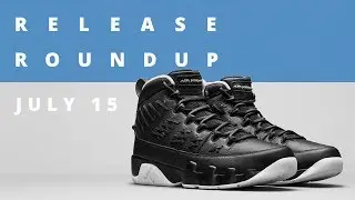 Air Jordan 9 Baseball Pack and More | Release Roundup July 15th