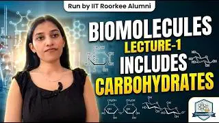 NATURAL PRODUCT/ BIOMOLECULES LEC-01 | CARBOHYRATES | IIT-JAM | NET | GATE | JEE | NEET