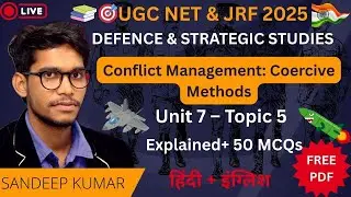 Conflict Management: Coercive Methods | Defence & Strategic Studies | UGC NET & JRF Unit 7 Topic 5