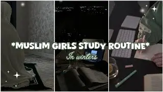 Best Muslim girls study routine in winters ✨