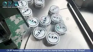 CX RT Automatic nicotine snus pouch cans tax stamp labeling machine（L Shape）