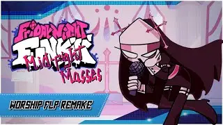 Worship Full FLP Remake | Mid-Fight Masses [+ Download]