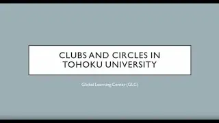 1. Clubs and Circles in Tohoku University