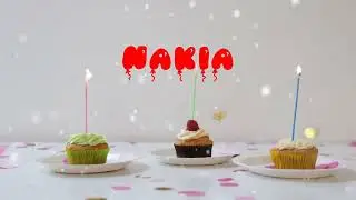 Happy Birthday NAKIA   Happy Birthday Song   Birthday Wishes   Birthday Party