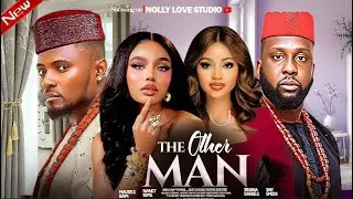 THE OTHER MAN  -  NANCY ISIME, REGINA DANIELS, MAURICE SAM, RAY EMODI 2025 LATEST ROMANTIC MOVIE