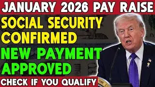 Huge News! Social Security January 2026 Raise - See If You Qualify For New Payment