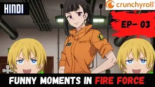 👉Funny moments of Fire Force in hindi |Crunchyroll | #fireforce #shinra @animerockits4713