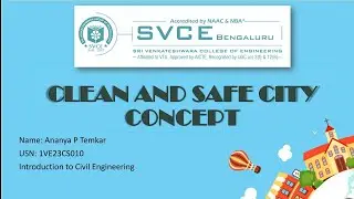 Clean and Safe City concept in Civil Engineering/ Video assignment 01/ B.E
