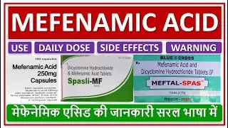 MEFENAMIC ACID DRUG, USE, DAILY DOSE, SIDE EFFECTS, WARNINGS, information about mefenamic acid in...