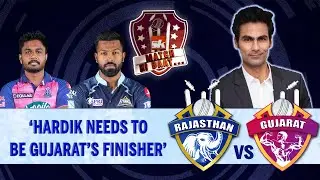 IPL 2022: RR vs GT | Match Preview ft. Mohammad Kaif | SK Match ki Baat | Hardik Pandya|Sanju Samson