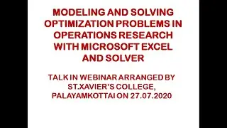 Modeling & Solving OR Optimization Problems with Microsoft Excel and Solver
