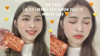 Too Faced salted caramel eyeshadow palette makeup look 🧡