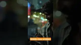 middle class problem.#yourtopic #yt #ytshorts #movieclip