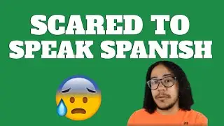 Overcome anxiety of speaking Spanish 😖 Scared to speak Spanish