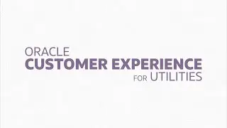 Introducing Oracle CX for Utilities