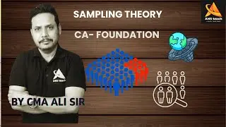 CA- F| SAMPLING  THEORY |BY CMA ALI SIR