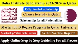 How to Apply Doha Institute Scholarship 2023 | Qatar University Scholarship 2023 Apply Process