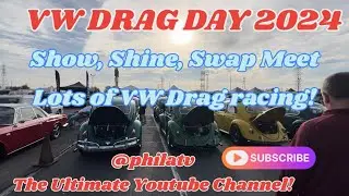 Hot VWs VW DRAG DAY 2024 Show & Shine, Swap Meet & great VW Drag Racing #vw #vwbug #dragracing #show