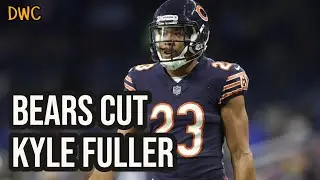 Bears Cut CB Kyle Fuller || Chicago Bears News