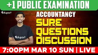 Plus One Accountancy - Public Exam | Sure Questions Discussion | Eduport Commerce