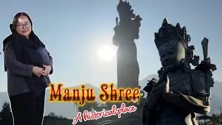 ManjuShree A historical place 
