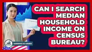 Can I Search Median Household Income On Census Bureau?