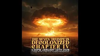 The Seven Trumpets Decolonized Chapter 4