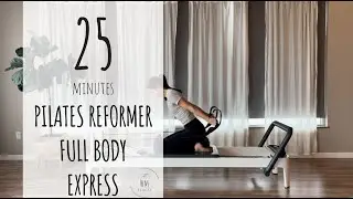 Pilates Reformer | Intermediate | Full Body Express
