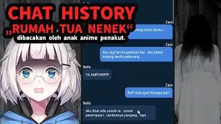 CHAT HISTORY HORROR SERAM! 