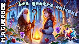 Les Quatre Saisons &mdash; Conte int&eacute;gral de H. A. Guerber | Lecture audio immersive
