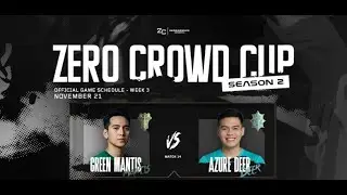 Green Mantis vs Azure Deer | Zero Crowd Cup Season 2 | Elims