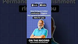 How hiring an Indian contractor triggers Permanent Establishment risk for you