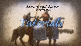 M&B Warband: Economics (money) Tutorial part 3